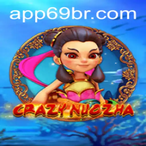 CrazyNuoZha: Um Mergulho no Universo Empolgante de 69BR.COM
